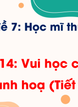 Bài 14 Vui học cùng danh hoạ (Tiết 2)